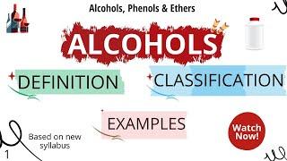 ALCOHOLS DEFINITION, CLASSIFICATION, EXAMPLES | ALCOHOLS, PHENOLS AND ETHERS CLASS 12