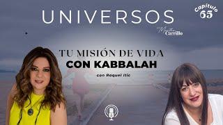 Raquel Itic | Tu misión de vida con Kabbalah | Capítulo 65