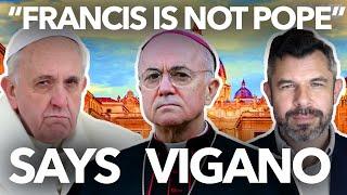  Explosive: VIGANO says FRANCIS IS NOT POPE!  Antipope? Dr. Taylor Marshall #1104