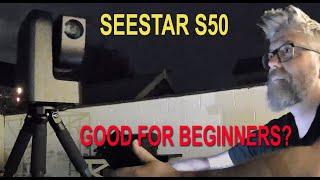 Seestar S50 - One year on from release - does it live up to the hype?