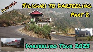 Siliguri to Darjeeling via Rohini Road || Dow Hill || Road Trip by Car || Darjeeling Tour 2023