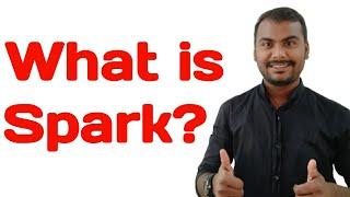 What is Spark ?