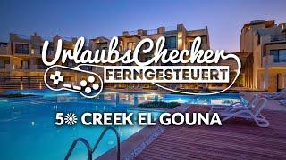 5 Creek Hotel & Residence | El Gouna | UrlaubsChecker ferngesteuert