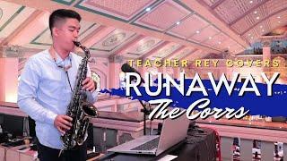 RUNAWAY (The Corrs) - Full Saxophone Cover | Teacher Rey Covers