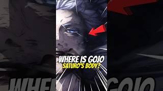 You know - Where is Gojo Satoru's Body? #ytshorts #anime