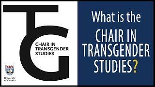 Introduction: Chair in Transgender Studies