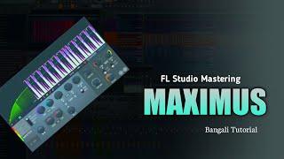 FL STUDIO MASTERING WITH MAXIMUS | Mono Guruji