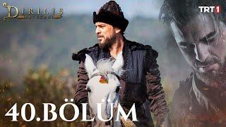 Diriliş Ertuğrul 40. Bölüm