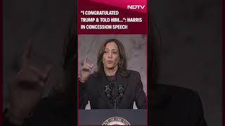 Kamala Harris In Her Concession Speech: "I Congratulated Trump & Told Him..."