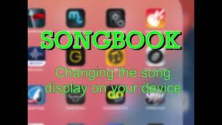 SONGBOOK - changing song display on your device