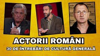 Cât de bine cunoști actorii români? - Quiz de 30 de întrebări esențiale