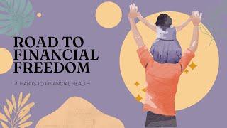 FINANCIAL FREEDOM: THE LAW OF HABITS TO FINANCIAL HEALTH