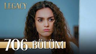 Emanet 706. Bölüm | Legacy Episode 706