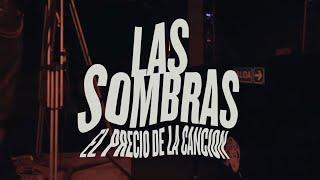 Las Sombras - El precio de la canción