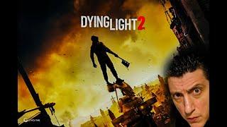Dying Light 2 Stay Human  Part 1 (incercare 2)