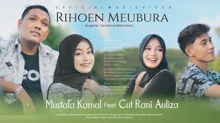 Cut Rani Auliza Feat Mustafa Kamal - Rihon Meubura (Official Music Video)