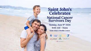 Saint John’s Celebrates National Cancer Survivors Day at Saint John’s Health Center in Santa Monica