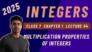 NCERT Class 7 Integers Chapter 1: Properties of Multiplication | CBSE Mathematics Lecture 4