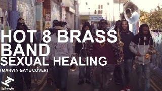 Hot 8 Brass Band - 'Sexual Healing (Official Video)' [Marvin Gaye Cover]