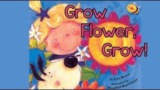 Grow Flower, Grow!