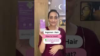 Ingrown hair l How to treat l dermatologist
