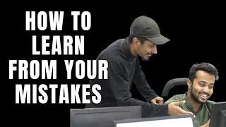 [3 SIMPLE WAYS] Best Way To Learn From Your Mistakes - Himanshu Agrawal