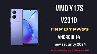 Vivo y17s Frp bypass Android 14  Vivo Y17s (V2310) Google Account BypassNew Security Without PC 2024