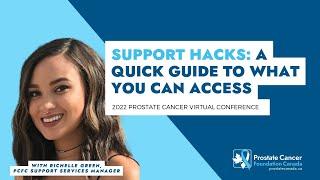 Prostate Cancer Support Canada - Support Hacks: A Quick Guide to What You Can Access