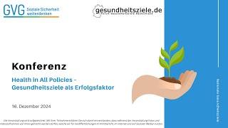 Konferenz „Health in All Policies – Gesundheitsziele als Erfolgsfaktor“ am 16. Dezember 2024