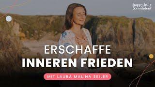 4 Schritte, wie du inneren Frieden in dir erschaffst