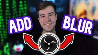 How To BLUR Webcam Background in OBS Studio (For Beginners 2024)