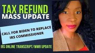 MASS TAX REFUND 2022 IRS Tax Refund 2022 update