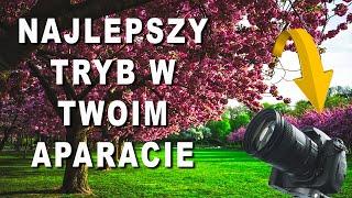 Jaki jest  najlepszy TRYB w TWOIM APARACIE? Super Tutorial Foto.