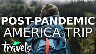 The Best American Post-Pandemic Travel Tips