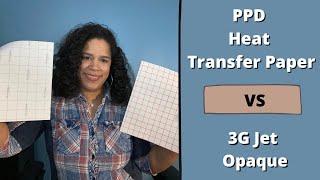 The Difference Between PPD Photo Paper Direct Heat Transfer Paper l 3G Jet Opaque