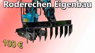 Roderechen für Minibagger selber bauen