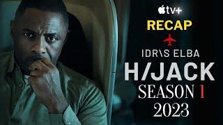 HIjack Season 1 2023 Recap