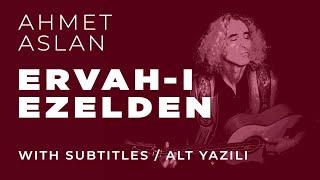 Ahmet Aslan - Ervah-ı Ezelden | 2015 Concert Recording