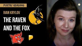 “The raven and the fox” by Ivan Krylov - fable poetry