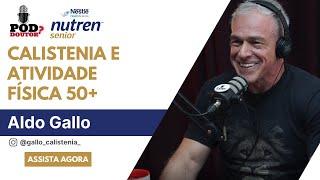 Calistenia e Atividade física 50+ / Seja pró idade com Nutren Senior - EP 175