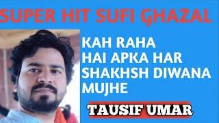 Sufi Song/Ghazal/Tausif Umar
