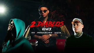 EIX, Pressure 9x19 & iZAAK - 2 Diablos Remix (Video Oficial)