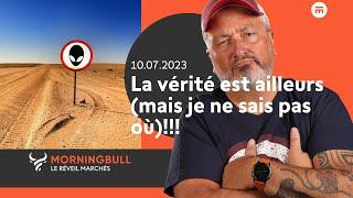 La vérité est ailleurs (mais je ne sais pas où)!!! | Morningbull : le réveil marchés | Swissquote