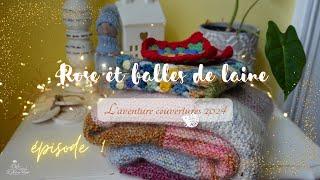 L'aventure couvertures 2024 EPISODE 1 #couverture #tricot #crochet #tutotricot