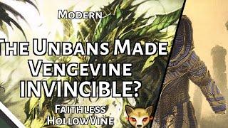 The Unbans Made Vengevine INVINCIBLE? | Faithless HollowVine | Modern | MTGO