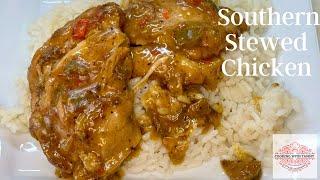 Southern Style Stewed Chicken Recipe | Southern Chicken Thigh Recipe