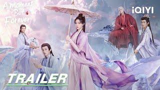 A Moment but Forever: The magical journey of the goddess Wu Shuang 念无双 stay tuned | Trailer 预告 iQIYI