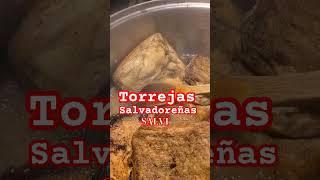 TORREJAS SALVADOREÑAS #fypyoutube  #recetassalvadoreñas  #fypviral