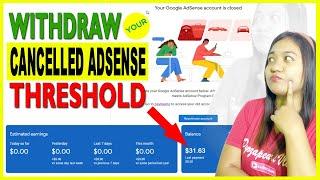 PAANO I-WITHDRAW ANG KINANSEL NA ADSENSE NA MAY BALANCE | WITHDRAW YOUR CANCELLED ADSENSE THRESHOLD