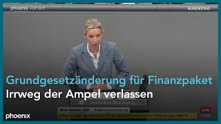 Alice Weidel zur Änderung des Grundgesetzes am 13.03.25